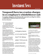 Vanguard faces tax evasion charges in ex-employee's whistleblower suit