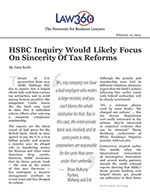 HSBC Inquiry Would Likely Focus On Sincerity Of Tax Reforms